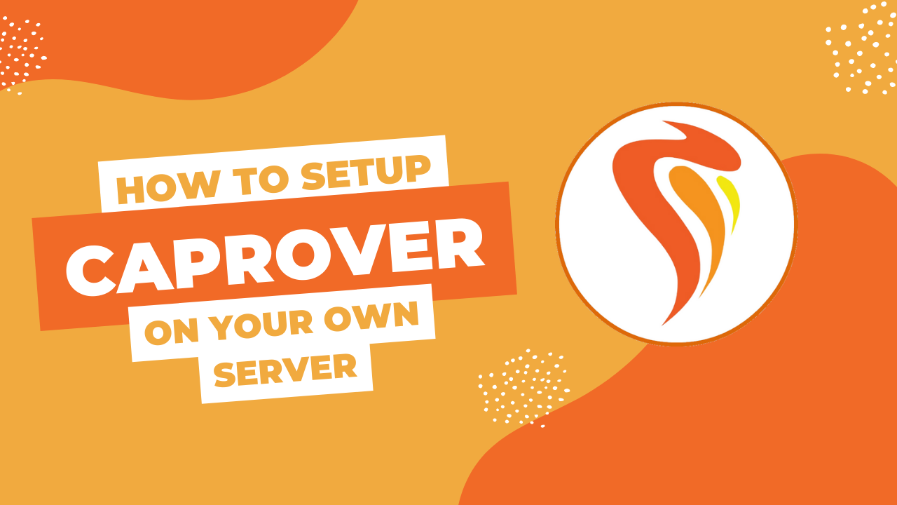 Setup PaaS on Your Server with Caprover